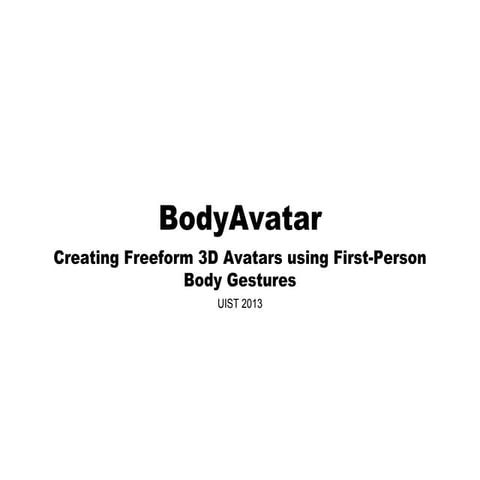 UIST2013 Body Avatar
