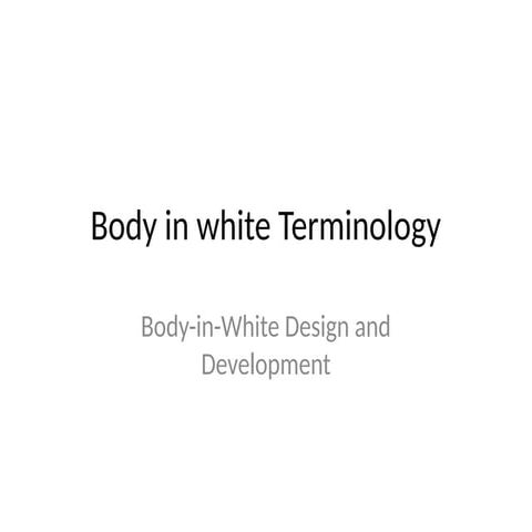 Body_BIW_Terminology_PPt by sk jain.pptx