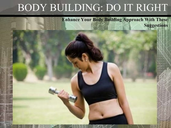 Body building