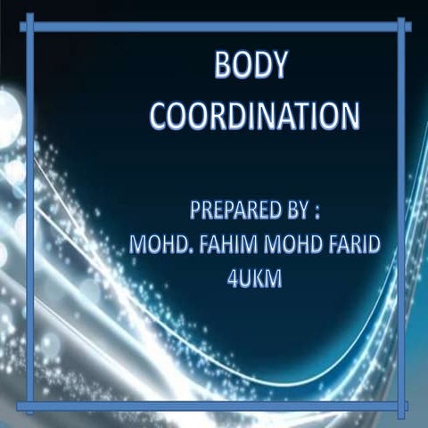 Body coordination (Chapter 2 Form 4)
