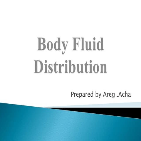 Body fluid distribution on normal aduly.pptx