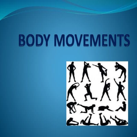 Body movements