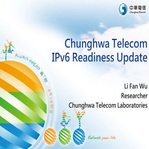 Chunghwa Telecom IPv6 Readiness Update, by Li-Fan Wu [APNIC 38 / IPv6 Readine...