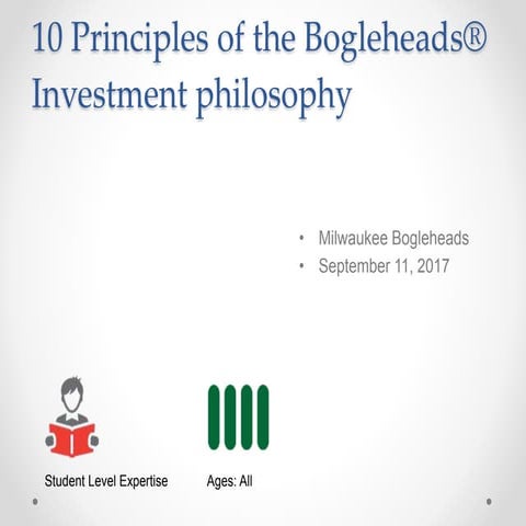 Boglehead philosophy: 10 Steps Milwaukee Bogleheads | PPTX