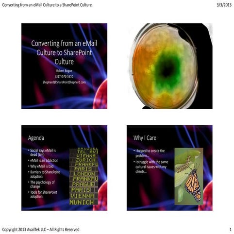 Converting an E-mail Culture into a SharePoint Culture by Robert Bogue - SPTe...