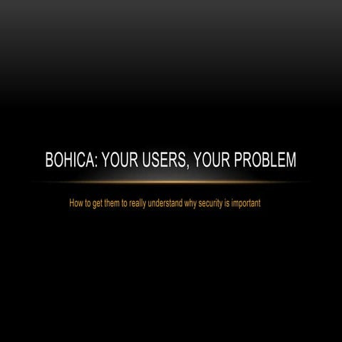 GRRCON 2013: Imparting security awareness to all levels of users