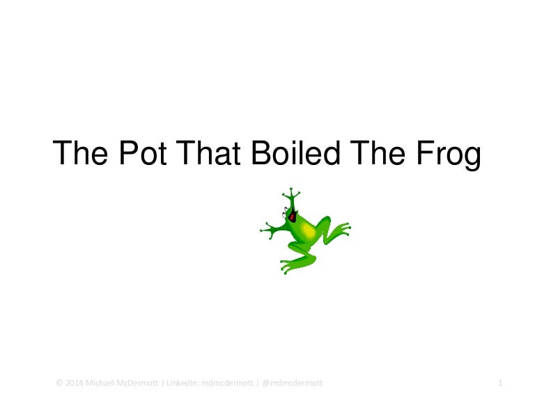 The Pot That Boiled the Frog, A Cautionary Tale of Optimization