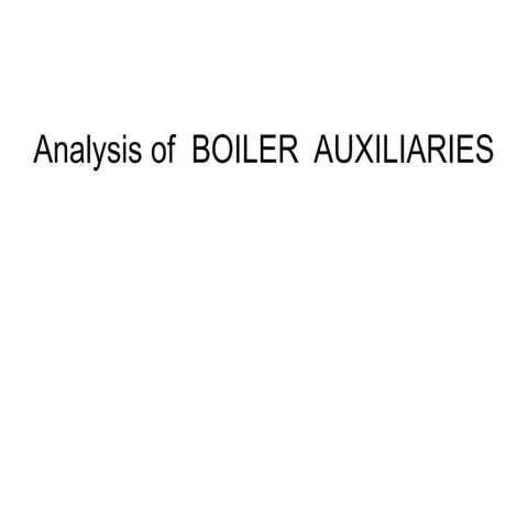 Boiler auxillaries in a coal fired power plant