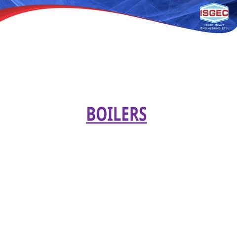 Presentation on working and introduction of Boilers
