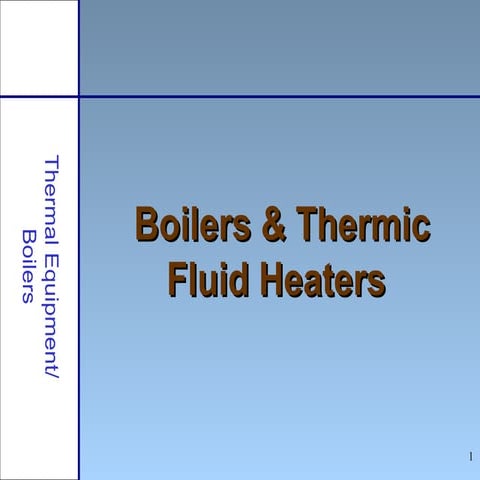 Boilers and thermic fluid heaters for Chemical Engineerss