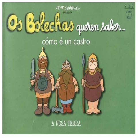 Bolechas  como é un castro