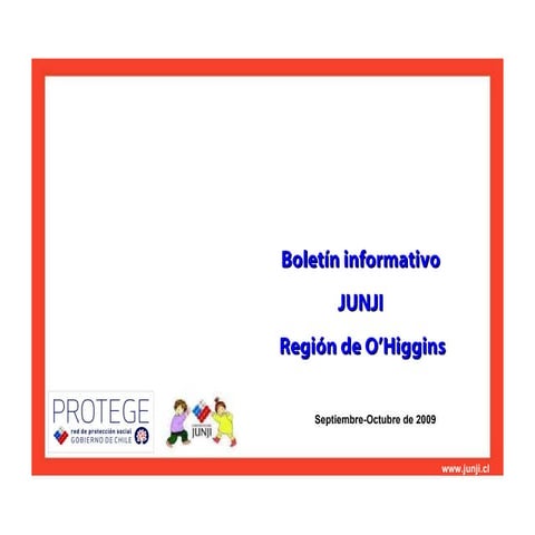 Boletín Informativo JUNJI O'Higgins, meses de septiembre y octubre 2009