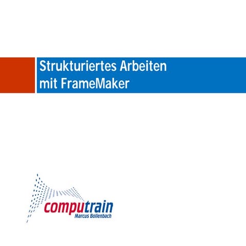 XML-basierte Dokumenterstellung in Adobe FrameMaker | PDF
