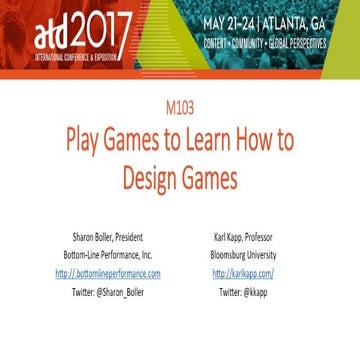 ATD 2017 Play Games to Learn Game Design