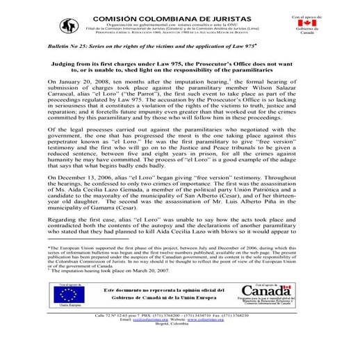 Judging from its first charges under Law 975, the Prosecutor’s Office does no...