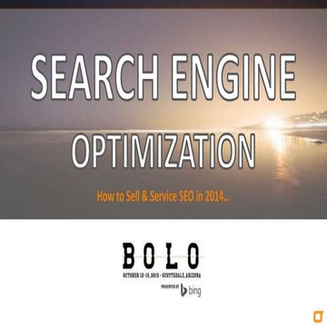 SEO: The Good, The Bad, and How to Get More Out of It #BOLO2013