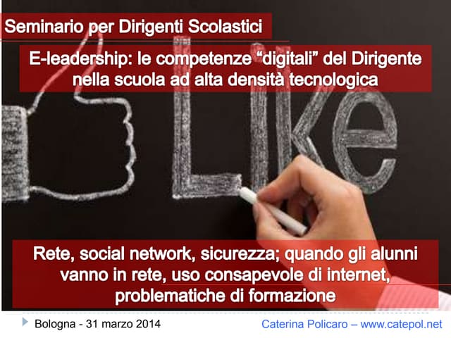 Rete, social network e sicurezza; quando gli alunni vanno in rete, uso consap...