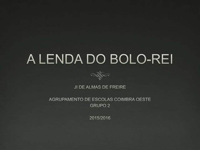 A Lenda do Bolo-Rei