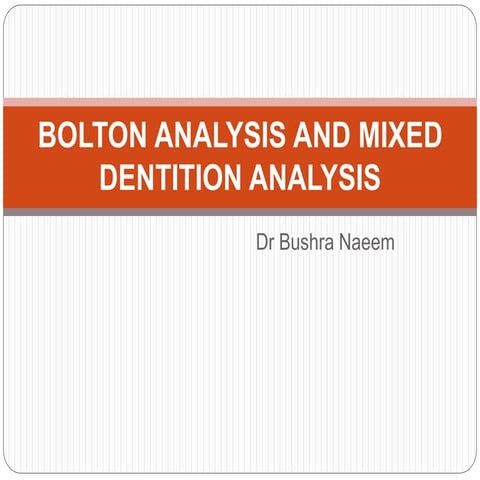 Bolton analysis and mixed dentition analysis