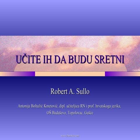 Robert A. Sullo: Učite ih da budu sretni