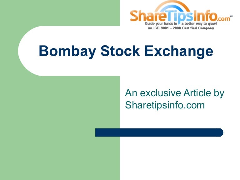 Bombay Stock Exchange ShareTipsInfo report on BSE