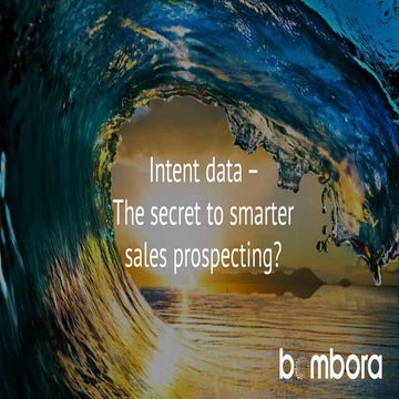 Bombora - Intent data - The secret to smarter sales prospecting? - April 2016 