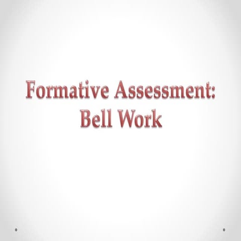BellWork, Inside Outside Circle, Formative Assessment