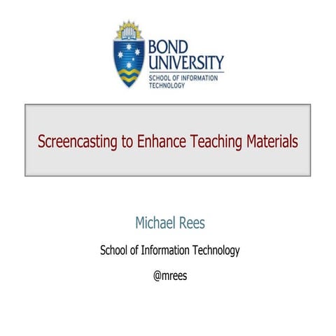 Screencasting to Enhance Teaching Materials
