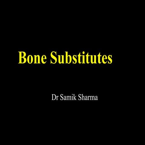 Bone substitutes