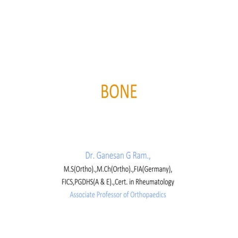 BONE-TYPES,CLASSIFICATION,HISTOLOGY,FRACTURE,