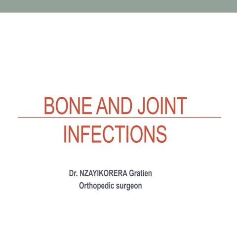 bone and joint infection by Dr Eugene Kanyemera, .pptx