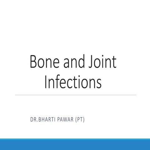 Bone and Joint Infections PPT BY DR.BP .PPT