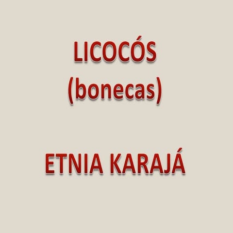 Licocós - etnia Karajá