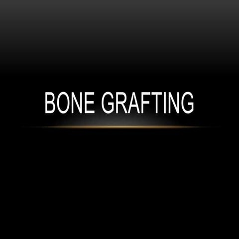 Bone grafting