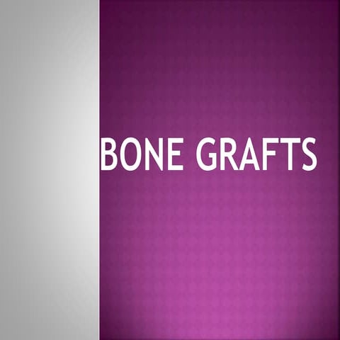 Bone grafts