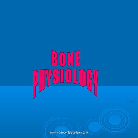 Bone physiology