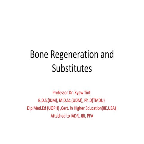 Bone regeneration and substitutes  