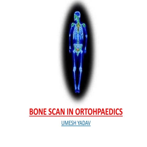 Bone scan in Orthopaedics