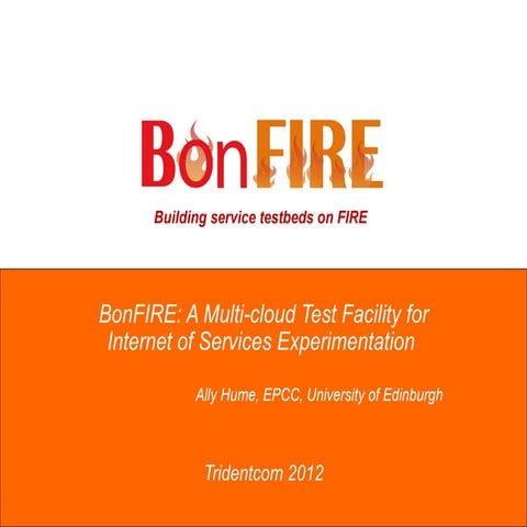 BonFIRE TridentCom presentation