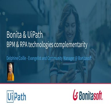 BPM & RPA, end-to-end automation with Bonita and UIPath
