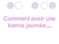 Bonne Journée