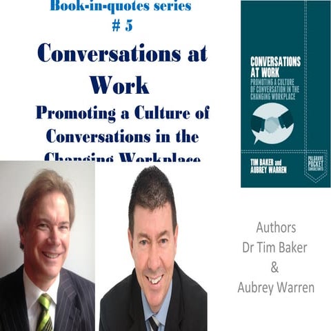 Conversations at Work: Promoting a Cuture of Conversation in a Changing Workp...