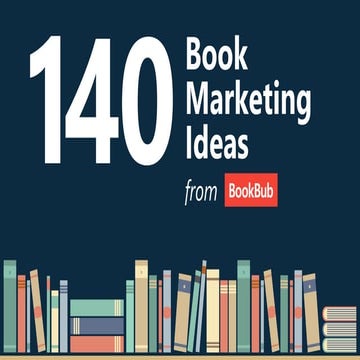 140 Book Marketing Ideas to Help Authors Increase Sales