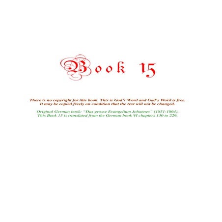 The Great Gospel of John, Book 15