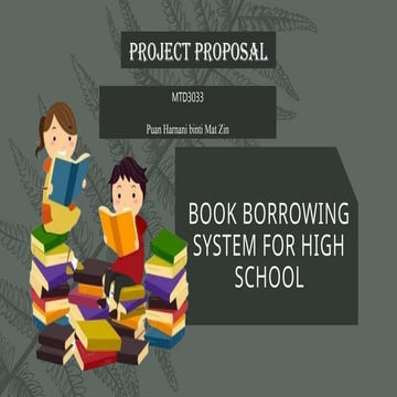 Book Borrowing System Proposal for High School Library Management | PPTX