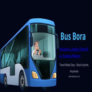 Bus Bora: Tanzania's Leading Digital Bus Ticketing Platform