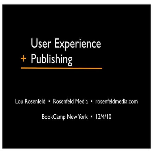User Experience + Publishing