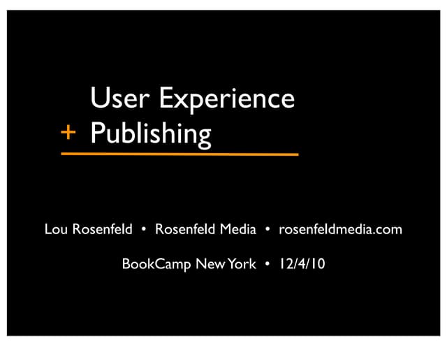 User Experience + Publishing