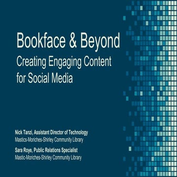 Bookface & Beyond: Creating Engaging Content for Social Media