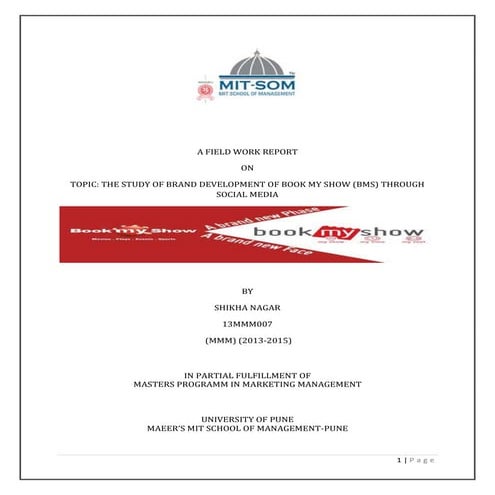 Field work project report- A study of brand development of Book my show throu...